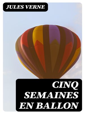 cover image of Cinq Semaines En Ballon